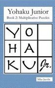 Yohaku Junior Book 2: Multiplicative Puzzles