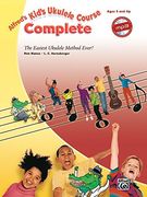 Alfred's Kid's Ukulele Course Complete: The Easiest Ukulele Method Ever! (Alfred's Kids Course)
