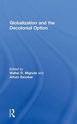 Globalization and the Decolonial Option (en Inglés)