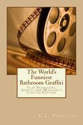 The World's Funniest Bathroom Graffiti: Film Producers, Agents and Manager's Limited Edition (en Inglés)