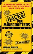 Hacks for Minecrafters Box Set: 6 Unofficial Guides to Tips and Tricks That Other Guides Wona't Teach You