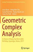 Geometric Complex Analysis: In Honor of Kang-Tae Kim's 60Th Birthday, Gyeongju, Korea, 2017 (Springer Proceedings in Mathematics & Statistics)