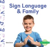 Sign Language & Family (en Inglés)