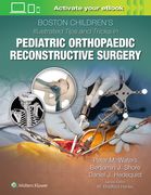Boston Children's Illustrated Tips and Tricks in Pediatric Orthopaedic Reconstructive Surgery (en Inglés)