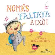 Només Faltava Això (Àlbums Il·Lustrats) (in Catalan)
