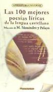 Las 100 Mejores Poesías Líricas de la Lengua Castellana