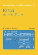Pascal Mit Der Turtle: Einführung in Die Anwendung Von Ucsd-Pascal (en Alemán)