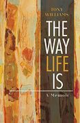 The way Life is: A Memoir (en Inglés)