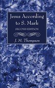 Jesus According to s. Mark, 2nd Edition (en Inglés)