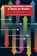 programacion lineal y flujo en redes/ linear programming and network flows