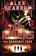 TimeRiders: The Doomsday Code (Book 3) (en Inglés)