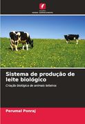 Sistema de Produção de Leite Biológico (in Portuguese)