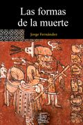 Las Formas de la Muerte