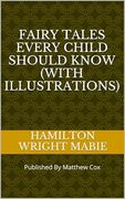 Fairy Tales Every Child Should Know (en Inglés)