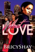 What's Love (Volume 1) (en Inglés)