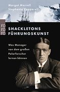 Shackletons Führungskunst: Was Manager von dem Großen Polarforscher Lernen Können (en Alemán)