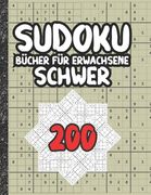 Sudoku Bücher für Erwachsene schwer: 200 Sudokus von hart mit Lösungen für Erwachsene Geschenke Sudoku hartes Buch Liebhaber Erwachsene, Kinder (en Alemán)