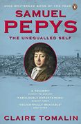 samuel pepys: the unequalled self. claire tomalin (en Inglés)