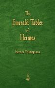 The Emerald Tablet of Hermes (en Inglés)
