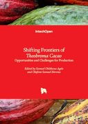 Shifting Frontiers of Theobroma Cacao - Opportunities and Challenges for Production (en Inglés)