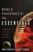 Bible Prophecy: The Essentials: Answers to Your Most Common Questions (en Inglés)