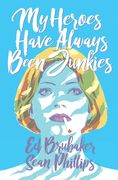 My Heroes Have Always Been Junkies (en Inglés)