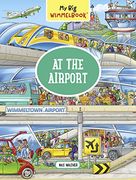 My big Wimmelbook - at the Airport (my big Wimmelbooks)