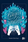 Estas Brujas no se Rinden