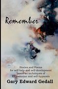 Remember: Stories and poems for self-help and self-development based on techniques of Ericksonian and auto-hypnosis