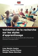 Validation de la Recherche sur les Styles D'apprentissage: Des Étudiants Tutorat des Étudiants de la Faculté des Sciences Chimiques Uach (en Francés)