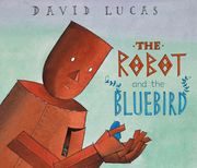 The Robot and the Bluebird (en Inglés)