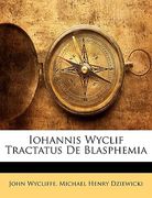 iohannis wyclif tractatus de blasphemia (en Inglés)