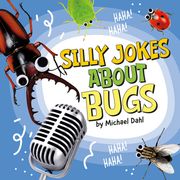 Silly Jokes About Bugs (Silly Joke Books) (en Inglés)
