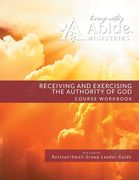 Receiving and Exercising Our Authority from God - Workbook (& Leader Guide) (en Inglés)
