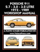 Porsche 911 2.7 - 3.0 - 3.2 Litre 1973-1989 Workshop Manual (en Inglés)