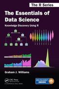 The Essentials of Data Science: Knowledge Discovery Using R (en Inglés)