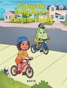 Sidewalk Sally Meets Recycle Buddy (en Inglés)