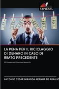 La Pena Per Il Riciclaggio Di Denaro in Caso Di Reato Precedente (en Italiano)