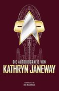 Die Autobiografie von Kathryn Janeway (en Alemán)