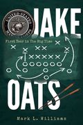 Jake Oats: First Year in The Big Time (en Inglés)