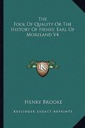 the fool of quality or the history of henry, earl of moreland v4