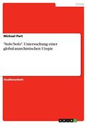 Bolo'bolo. Untersuchung Einer Global-Anarchistischen Utopie (in German)