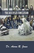The Disciples Conclusion (en Inglés)