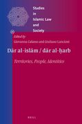 Dār Al-Islām / Dār Al-ḥarb: Territories, People, Identities (en Francés)