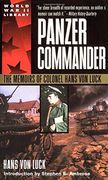 Panzer Commander: The Memoirs of Colonel Hans von Luck (World war ii Library) 