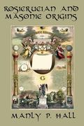 rosicrucian and masonic origins (en Inglés)