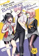 I Belong to the Baddest Girl at School Volume 04 (i Belong to the Baddest Girl at School Series) (en Inglés)