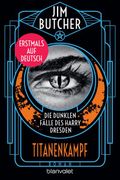Die Dunklen Fälle des Harry Dresden - Titanenkampf (en Alemán)