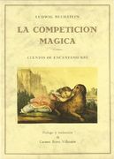 la competición y otros cuentos de encantamiento (in Spanish)