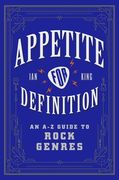 Appetite for Definition (an az Guide to Rock Genres) (en Inglés)